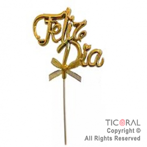 CAKE TOPPER FELIZ DIA ORO X 1